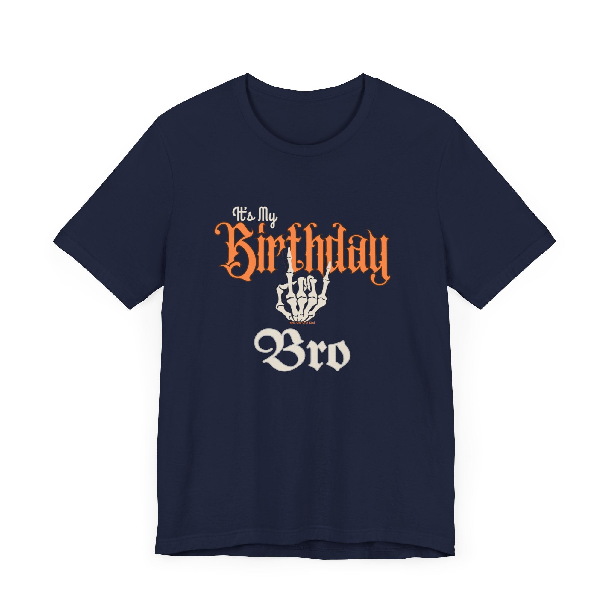 It's My Birthday Skelaton Bro